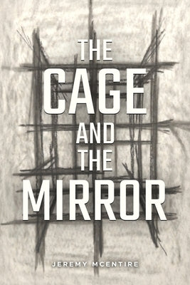 The Cage and the Mirror: How to Make Rigid Organizations Resilient Again by McEntire, Jeremy