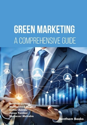 Green Marketing: A Comprehensive Guide by Majeed, Mohammed