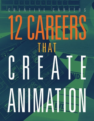 12 Careers That Create Animation by Hatalla, Meghan