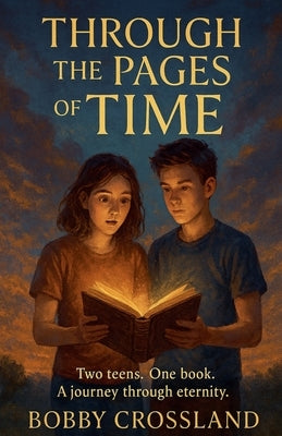 Through The Pages of Time by Crossland, Bobby