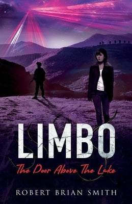 Limbo: The Door Above the Lake by Smith, Robert Brian