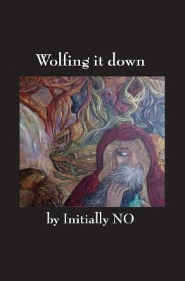 Wolfing it down by No, Initially