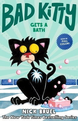 Bad Kitty Gets a Bath (Graphic Novel) by Bruel, Nick