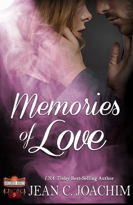 Memories of Love by Joachim, Jean C.