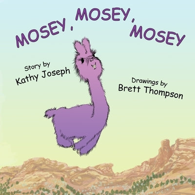 Mosey, Mosey, Mosey by Thompson, Brett