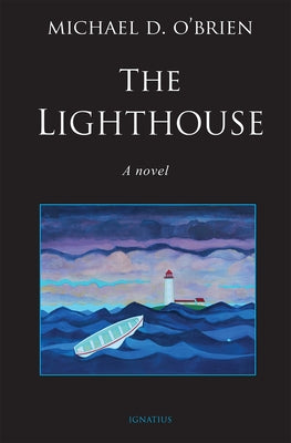 The Lighthouse by O'Brien, Michael D.