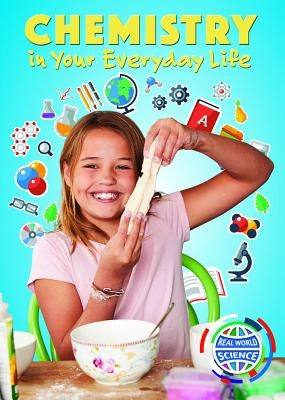 Chemistry in Your Everyday Life by Rybolt, Thomas R.