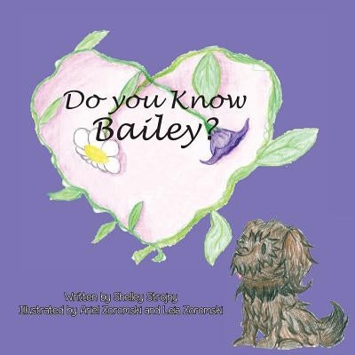 Do you Know Bailey? by Strojny, Shelley