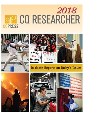 CQ Researcher Bound Volume 2018 by CQ Researcher