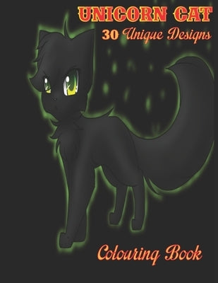 Unicorn Cat 30 Unique Designs Coloring Books: (Adults Relaxation Designs, To do list, Coloring Books for kids) by Artist, Sahid