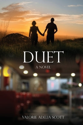 DUET A Novel by Scott, Valorie Adelia