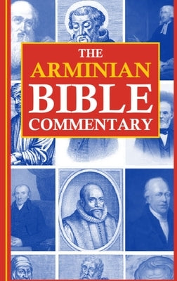 The Arminian Bible Commentary: Revised and Expanded by Kerrigan, Jason