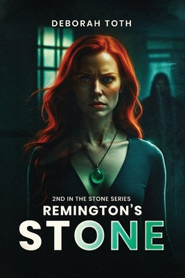 Remington's Stone by Toth, Deborah