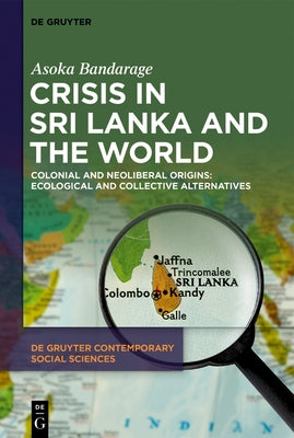 Crisis in Sri Lanka and the World by Bandarage, Asoka
