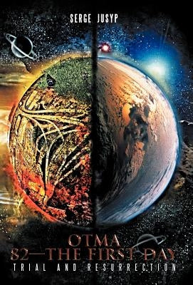 Otma 82-The First Day: Trial and Resurrection by Jusyp, Serge