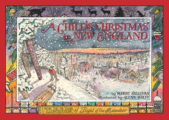 A Child's Christmas in New England by Wolff, Glenn