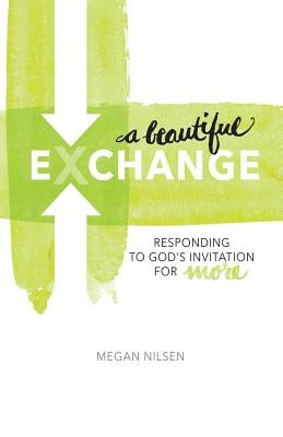 A Beautiful Exchange by Nilsen, Megan