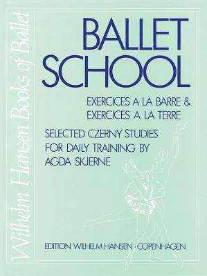 Ballet School by Czerny, Carl