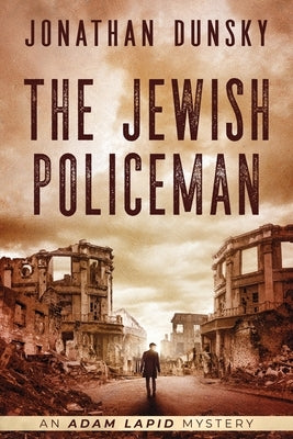 The Jewish Policeman by Dunsky, Jonathan