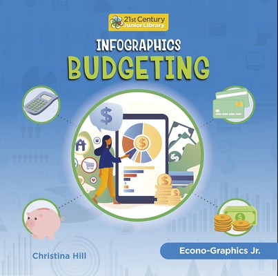 Infographics: Budgeting by Hill, Christina