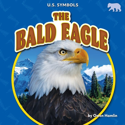 The Bald Eagle by Hamlin, Owen