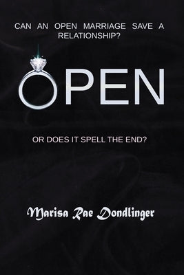 Open by Dondlinger, Marisa Rae