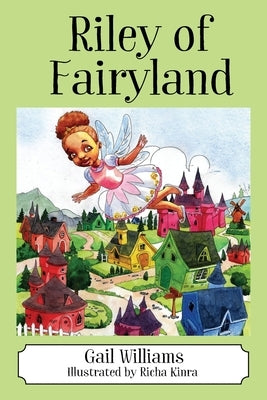 Riley of Fairyland by Williams, Gail