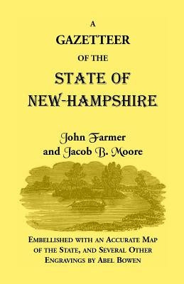 Gazetteer of the State of New Hampshire by Farmer, John