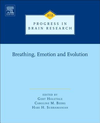 Breathing, Emotion and Evolution: Volume 212 by Holstege, Gert