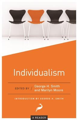 Individualism: A Reader by Smith, George H.