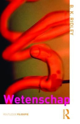 Wetenschap by Ridley, Brian