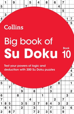 Collins Su Doku - Big Book of Su Doku 10: 300 Su Doku Puzzles by Collins Puzzles