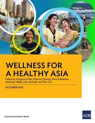 Wellness for a Healthy Asia by Park, Donghyun