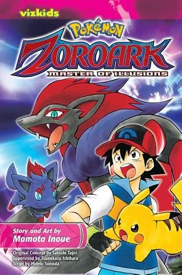 Pokémon: The Movie: Zoroark: Master of Illusions by Inoue, Momota