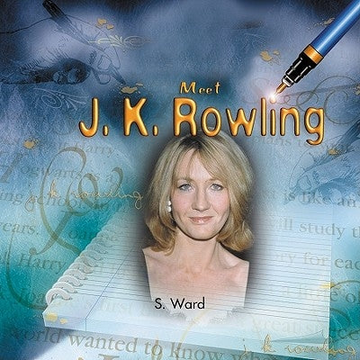 Meet J.K. Rowling by Ward, S.