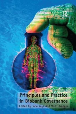 Principles and Practice in Biobank Governance by Stranger, Mark