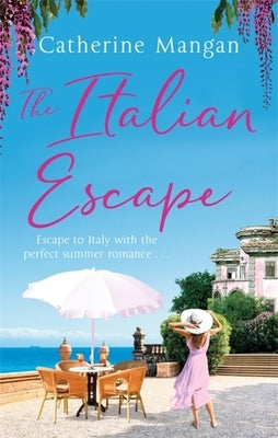 The Italian Escape by Mangan, Catherine