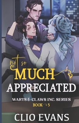 Not So Much Appreciated (W/W/M Monster Office Romance) by Evans, Clio