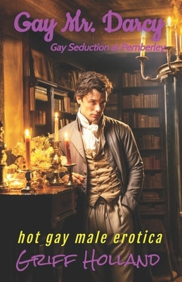 Gay Mr. Darcy by Holland, Griff