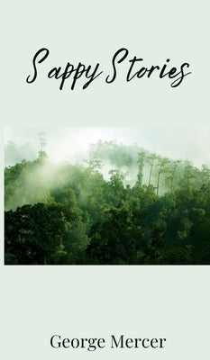 Sappy Stories by Mercer, George