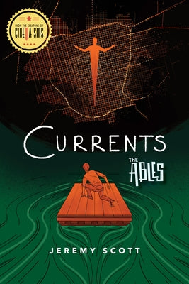 Currents: The Ables, Book 3 by Scott, Jeremy