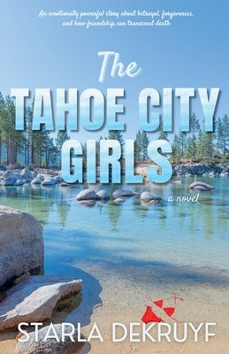 The Tahoe City Girls by Dekruyf, Starla