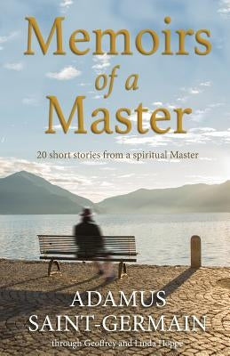 Memoirs of a Master: Short stories from a spiritual Master by Hoppe, Linda