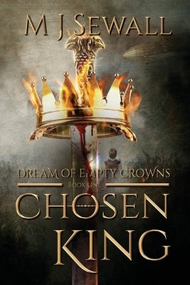 Dream of Empty Crowns by Sewall, M. J.