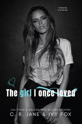 The Girl I Once Loved: Love & Hate Duet by Fox, Ivy