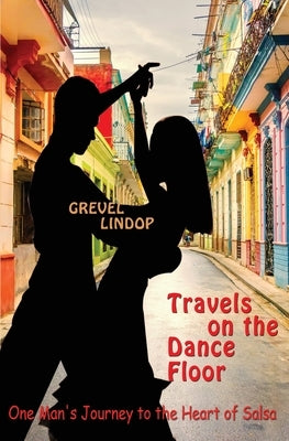 Travels on the Dance Floor by Lindop, Grevel