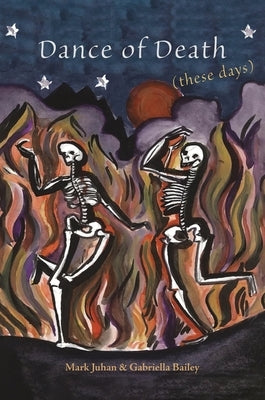 Dance of Death (these days) by Juhan, Mark