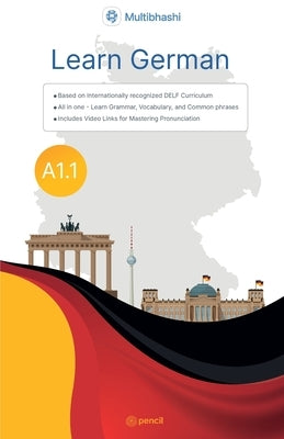 Learn German (Prepare for DELF A1.1) (German Edition): A Simple Guide for Beginners by Pvt Ltd, Multibhashi