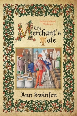 The Merchant's Tale by Swinfen, Ann