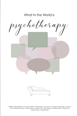 What in the World is Psychotherapy? by Mardon, Austin